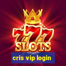 cris vip login